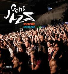 Foto van Gent jazz 2002-2022 - paperback (9789461618085)
