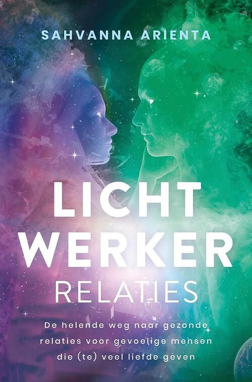 Foto van Lichtwerker relaties - sahvanna arienta - ebook (9789020217377)