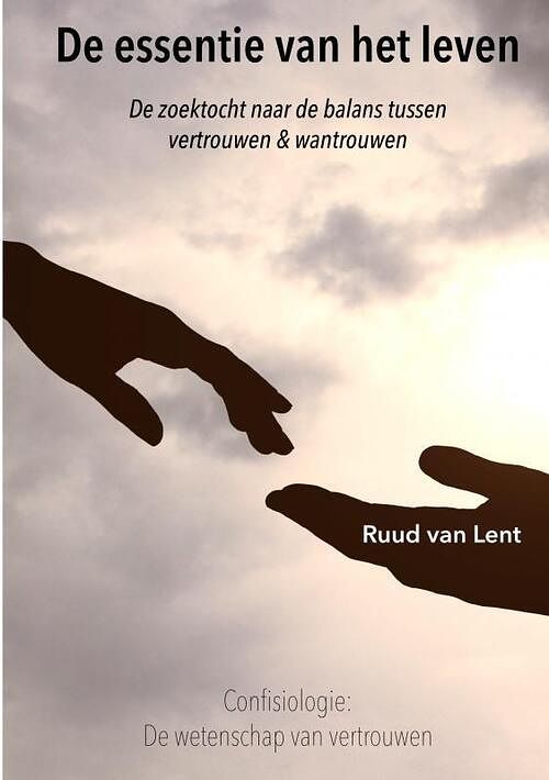 Foto van De essentie van het leven - ruud van lent - paperback (9789402191103)