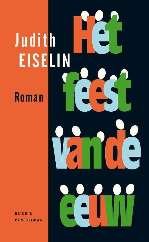 Foto van Het feest van de eeuw - judith eiselin - ebook (9789038898131)