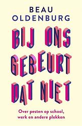 Foto van Bij ons gebeurt dat niet - beau oldenburg - ebook