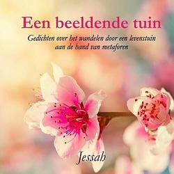 Foto van Een beeldende tuin - jessah groenink - paperback (9789463981873)