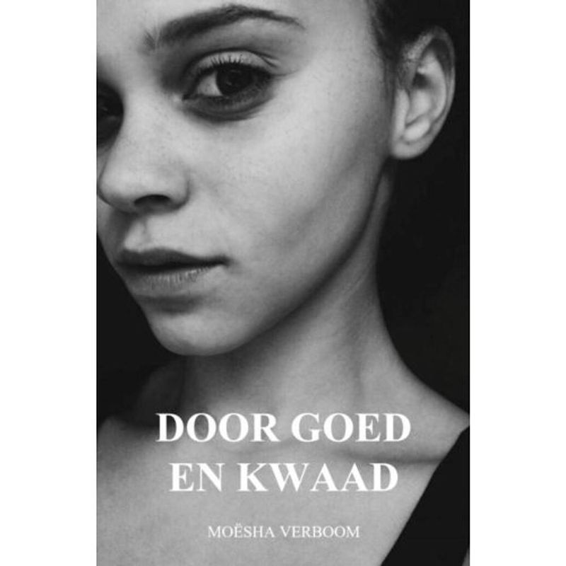 Foto van Door goed en kwaad