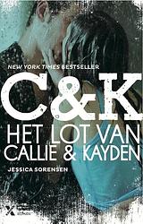 Foto van Het lot van callie en kayden - jessica sorensen - ebook (9789401601795)