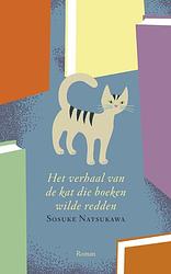 Foto van Het verhaal van de kat die boeken wilde redden - sosuke natsukawa - ebook (9789044979626)