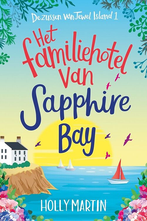 Foto van Het familiehotel van sapphire bay - holly martin - ebook (9789020541038)