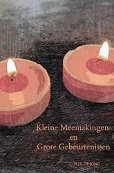 Foto van Kleine meemakingen en grote gebeurtenissen - h.j.f. de jong - paperback (9789464486643)