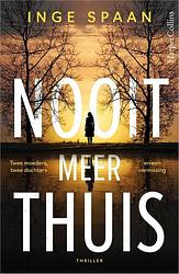 Foto van Nooit meer thuis - inge spaan - ebook