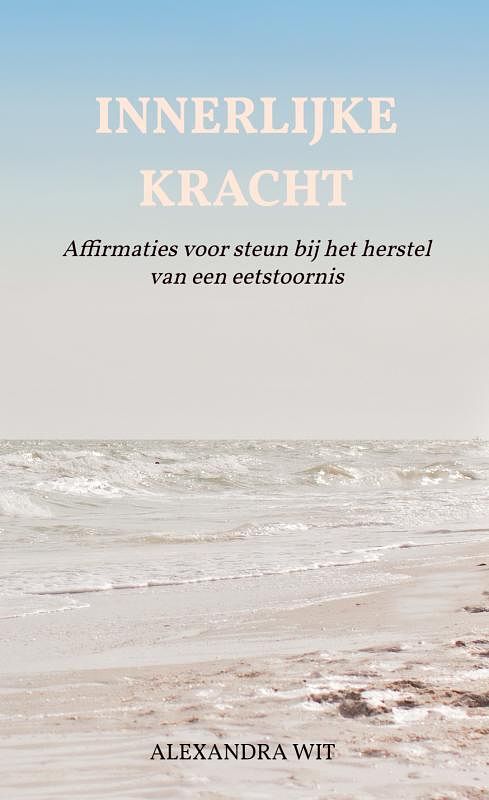 Foto van Innerlijke kracht - alexandra wit - paperback (9789464851427)