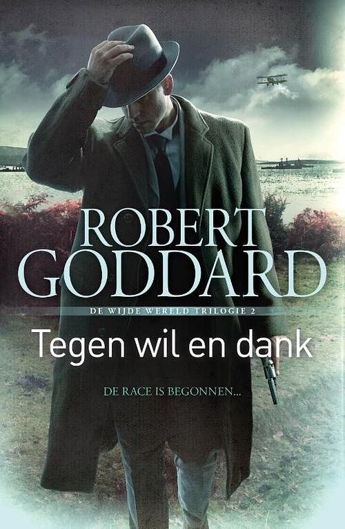 Foto van Tegen wil en dank - robert goddard - ebook (9789024567362)