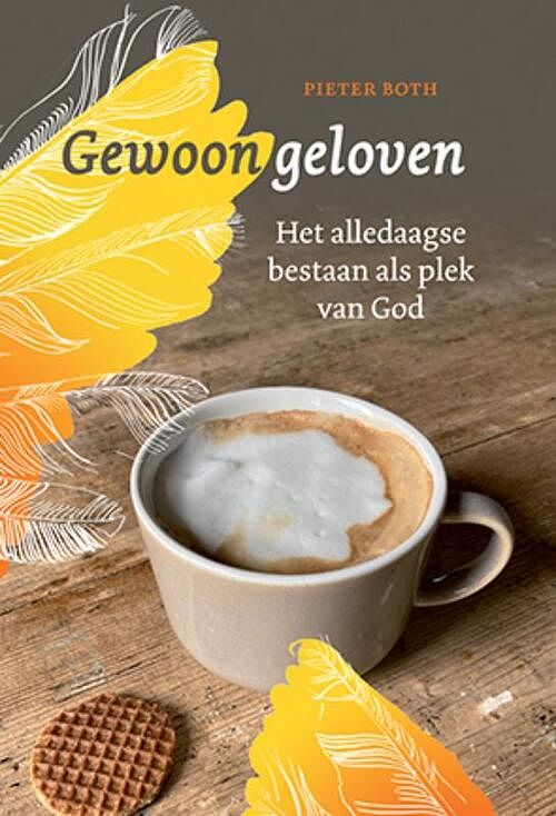 Foto van Gewoon geloven - pieter both - paperback (9789463691826)