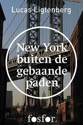 Foto van New york buiten de gebaande paden - lucas ligtenberg - ebook (9789462250420)