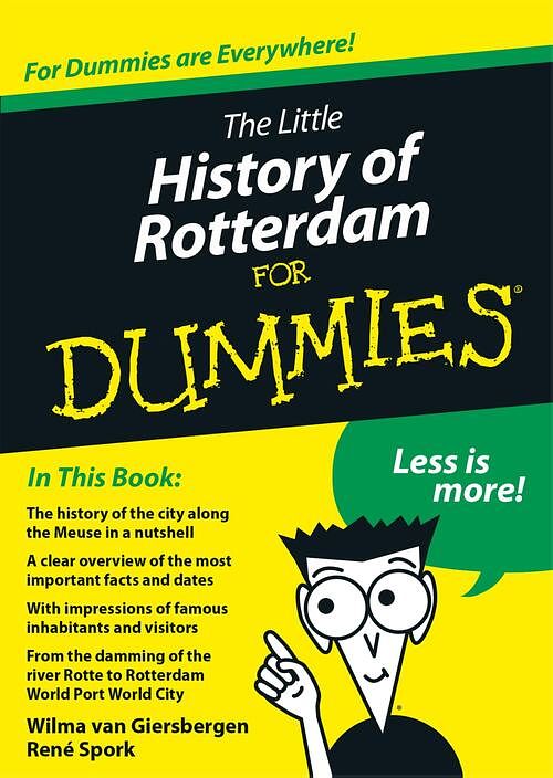 Foto van The little history of rotterdam for dummies - rené spork, wilma van giersbergen - ebook (9789045352695)
