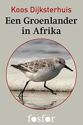 Foto van Een groenlander in afrika - koos dijksterhuis - ebook (9789462250017)