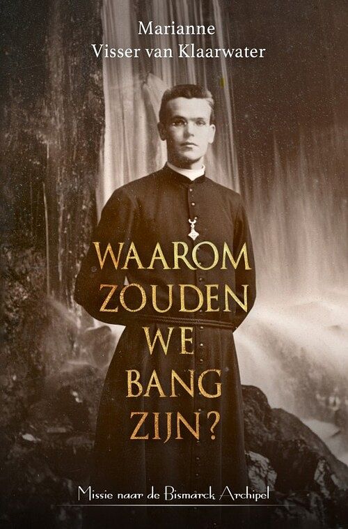 Foto van Waarom zouden we bang zijn? - marianne visser van klaarwater - paperback (9789493230989)