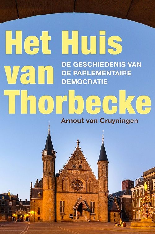 Foto van Het huis van thorbecke - arnout van cruyningen - ebook