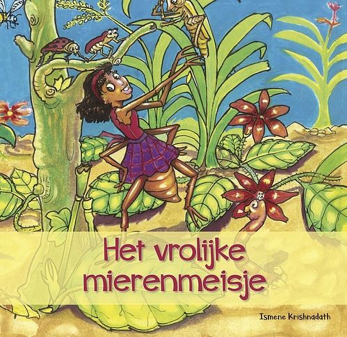 Foto van Het vrolijke mierenmeisje - ismene krishnadath - ebook