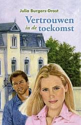 Foto van Vertrouwen in de toekomst - julia burgers-drost - ebook (9789059779693)