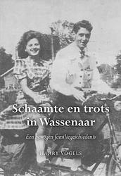 Foto van Schaamte en trots in wassenaar - harry vogels - paperback (9789463653282)