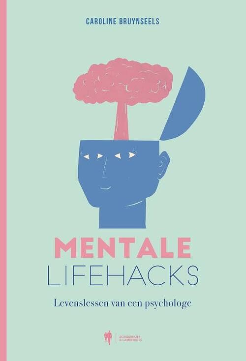 Foto van Mentale lifehacks - caroline bruynseels - paperback (9789463939706)