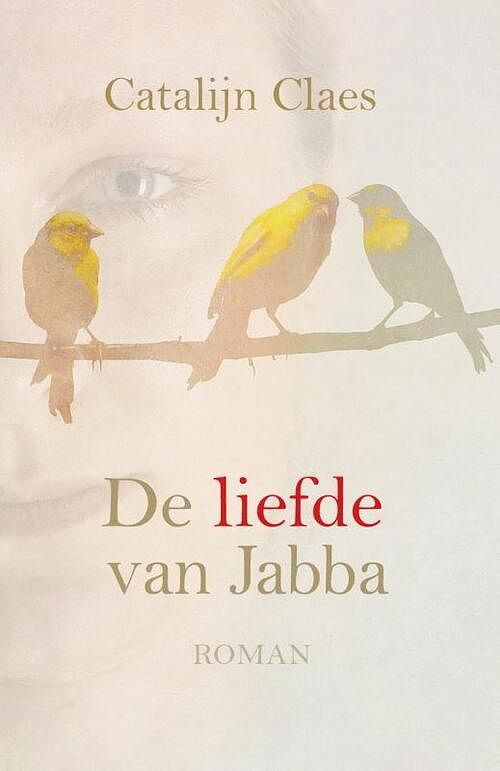 Foto van De liefde van jabba - catalijn claes - ebook (9789020519150)