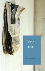 Foto van Wat rest - nel bak-de wit - paperback (9789402105100)