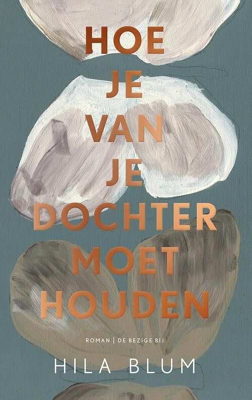 Foto van Hoe je van je dochter moet houden - hila blum - ebook (9789403173313)