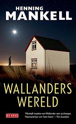 Foto van Wallanders wereld - henning mankell - ebook (9789044531015)