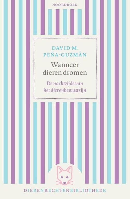 Foto van Wanneer dieren dromen - david m. peña-guzmán - paperback (9789464710960)