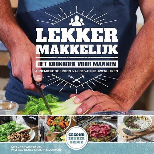 Foto van Lekker makkelijk - alice van nieuwenhuizen, annemieke de kroon - ebook (9789000350469)