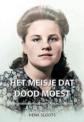 Foto van Het meisje dat dood moest - henk sloots - paperback (9789463654715)