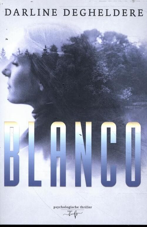 Foto van Blanco - darline degheldere - paperback (9789464510027)