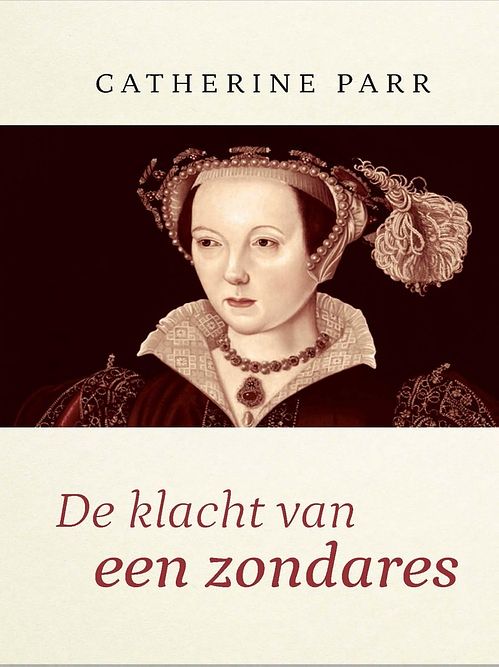 Foto van De klacht van een zondares - catharine parr - ebook