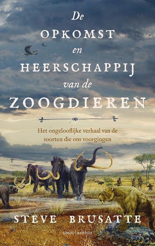 Foto van De opkomst en heerschappij van de zoogdieren - stephen brusatte - ebook