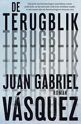 Foto van De terugblik - juan gabriel vásquez - ebook (9789044933437)