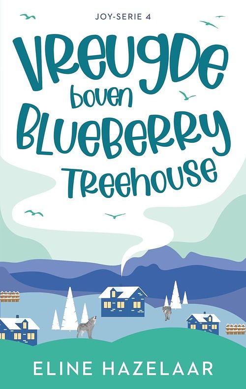 Foto van Vreugde boven blueberry treehouse - eline hazelaar - ebook