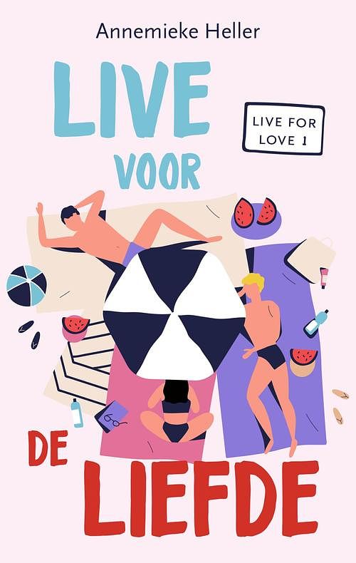 Foto van Live voor de liefde - annemieke heller - ebook