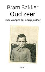 Foto van Oud zeer - bram bakker - paperback (9789493272255)