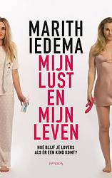 Foto van Mijn lust en mijn leven - marith iedema - ebook (9789044647082)