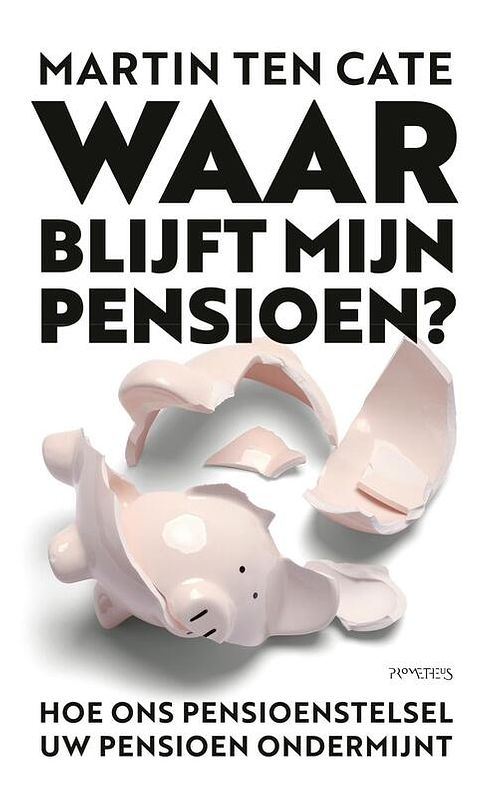 Foto van Waar blijft mijn pensioen? - martin ten cate - ebook (9789044642810)