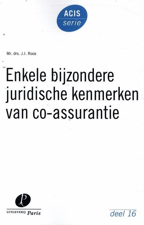 Foto van Enkele bijzondere juridische kenmerken van co-assurantie - jessica ilse roos - paperback (9789462512931)