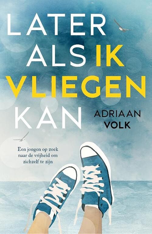 Foto van Later als ik vliegen kan - adriaan volk - paperback (9789026625428)