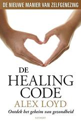 Foto van De healing code - alexander loyd - ebook (9789021805375)