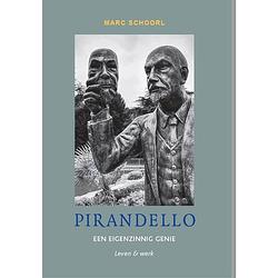 Foto van Pirandello: een eigenzinnig genie