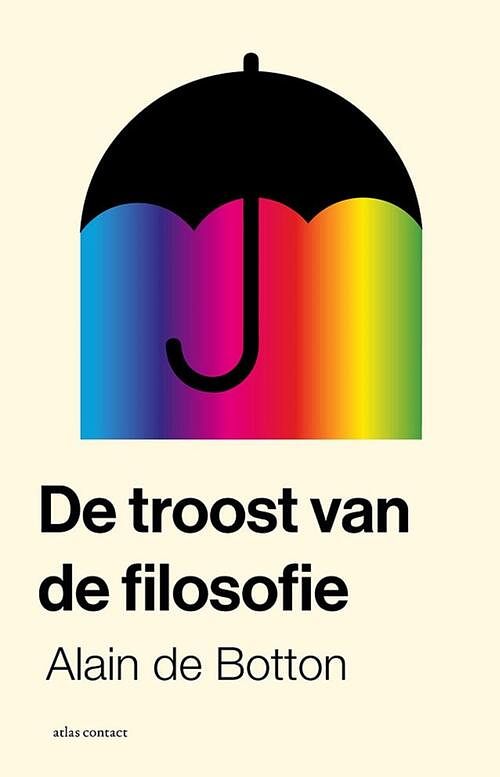 Foto van De troost van de filosofie - alain de botton - ebook (9789045045597)