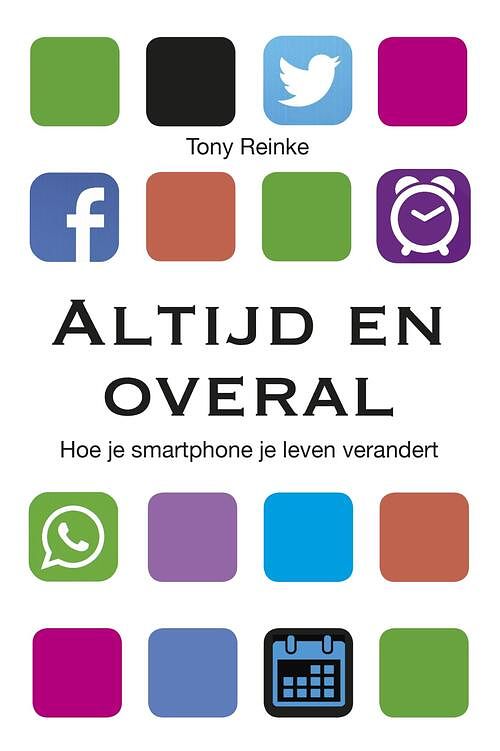 Foto van Altijd en overal - tony reinke - ebook (9789402905540)