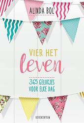 Foto van Vier het leven - alinda bol - ebook (9789043536943)