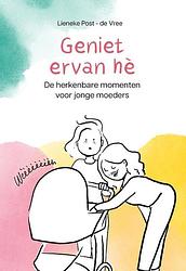 Foto van Geniet ervan hè - lieneke post - hardcover (9789043540421)