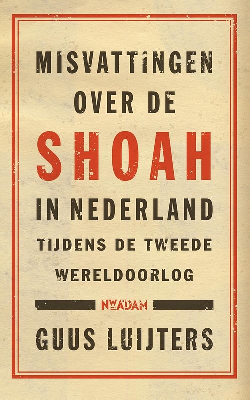 Foto van Misvattingen over de shoah in nederland - guus luijters - ebook