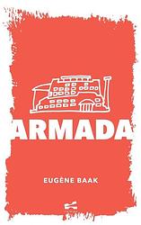 Foto van Armada - eugène baak - paperback (9789464057652)